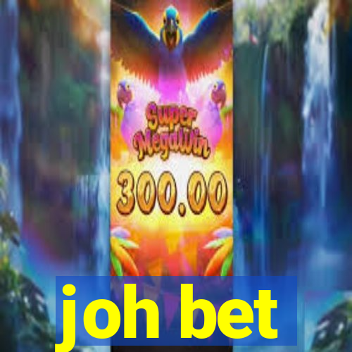 joh bet